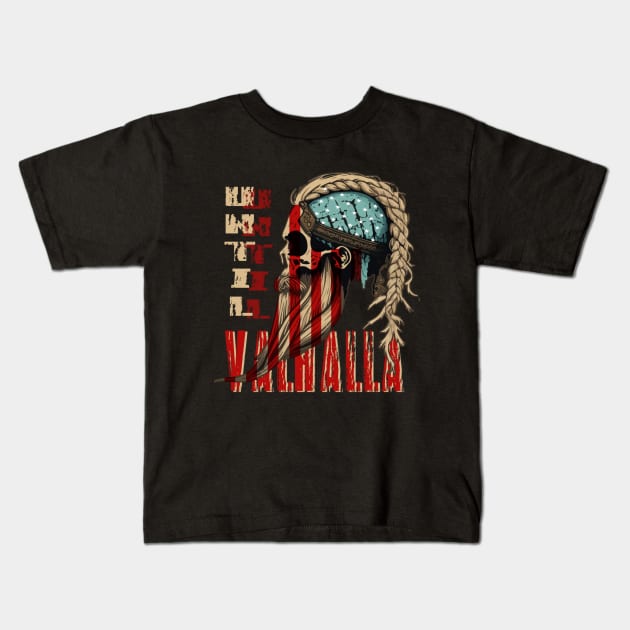 Until Valhalla US Flag Viking Vintage Norse Til Valhalla Kids T-Shirt by JammyPants